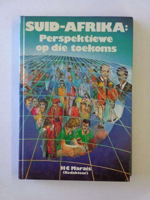 Suid-Afrika, Perspektiewe op die Toekoms - H.C. Marais (red.)