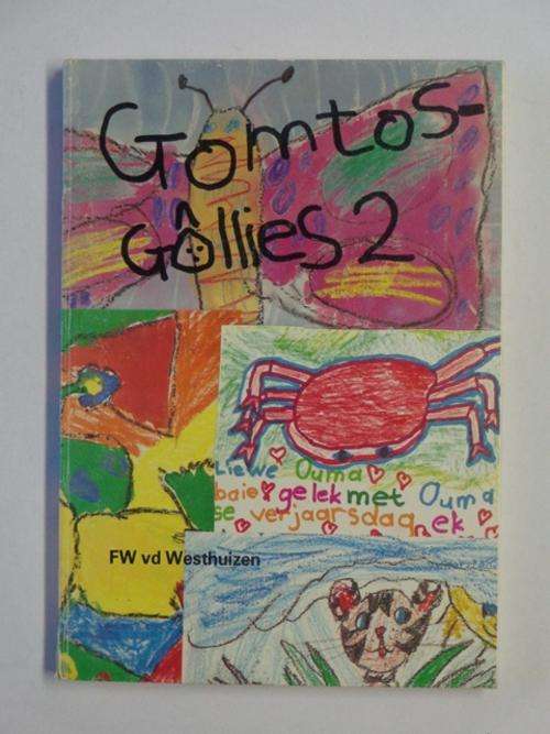 Gomtosgollies en Sikkeding 2, Uit die Mond van die Kleinvolk - F.W. van der Westhuizen (signed)