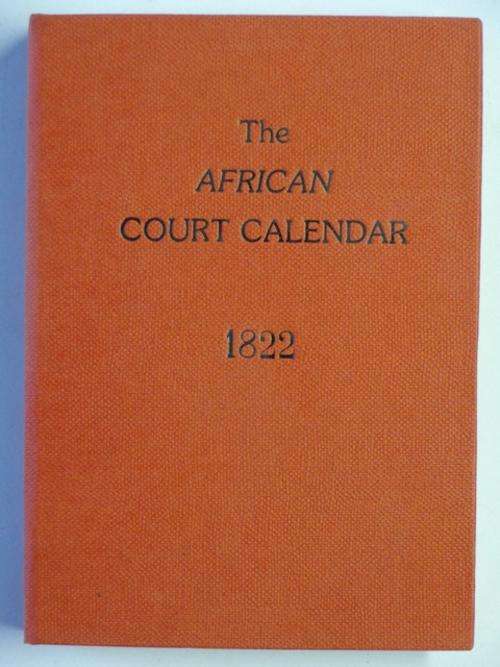 The African Court Calendar and Directory for 1822 - 1986 REPRINT