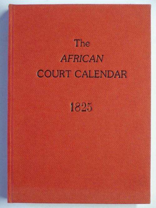 The African Court Calendar and Directory for 1825 - 1987 REPRINT