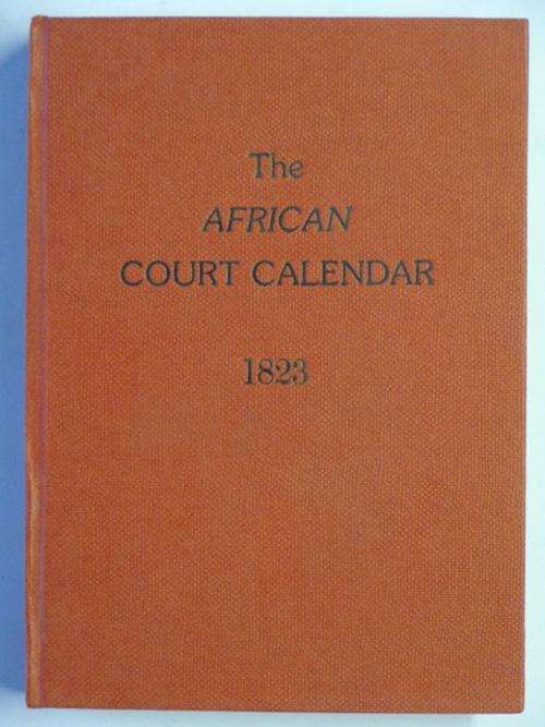 The African Court Calendar and Directory for 1823 - 1986 REPRINT