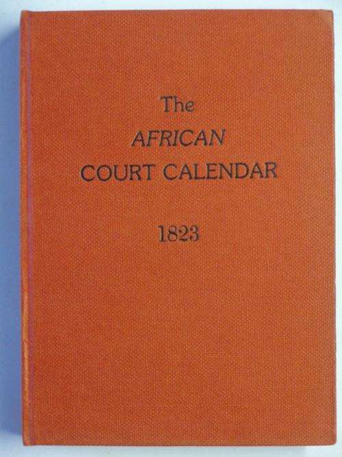The African Court Calendar and Directory for 1823 - 1986 REPRINT