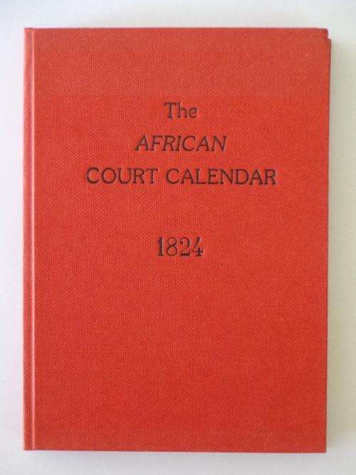 The African Court Calendar and Directory for 1824 - 1987 REPRINT