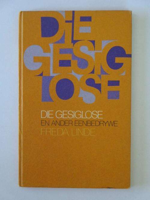 Die Gesiglose en ander Eenbedrywe - Freda Linde