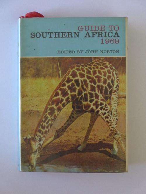Guide to Southern Africa 1969 - John Norton (editor)