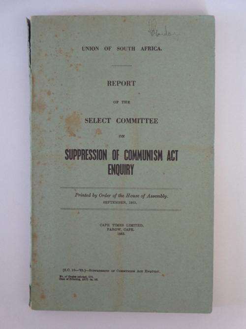 Report of the Select Committee on Supression of Communism Act Enquiry, 1953.