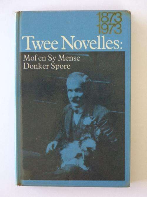 Twee Novelles: Mof en Sy Mense & Donker Spore - C.J. Langenhoven