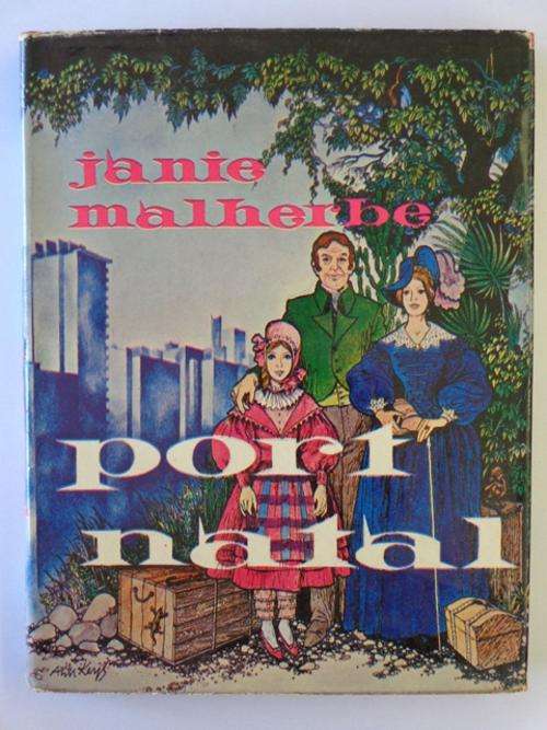 Port Natal, A Pioneer Story - Janie Malherbe (SIGNED)