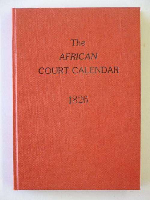 The African Court Calendar and Directory for 1826 - 1987 REPRINT