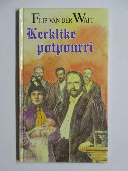 Kerklike Potpourri - Flip van der Watt