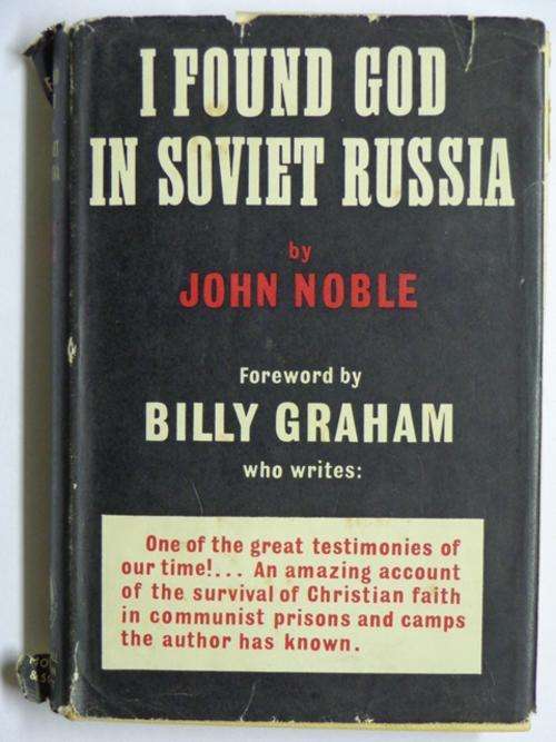 I Found God in Soviet Russia - John Noble