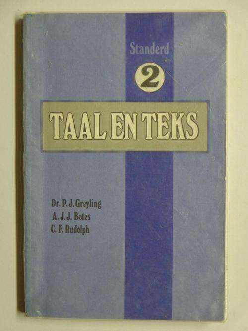 Taal en Teks, Standerd 2 - A.J.J. Botes, Dr. P.J. Greyling & C.F. Rudolph