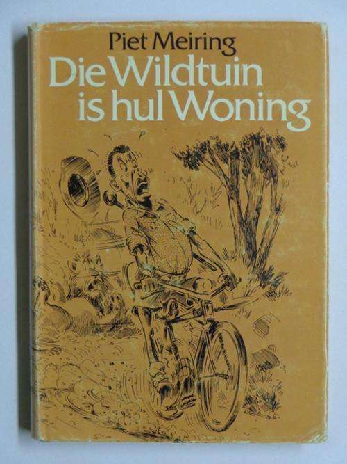 Die Wildtuin is Hul Woning - Piet Meiring