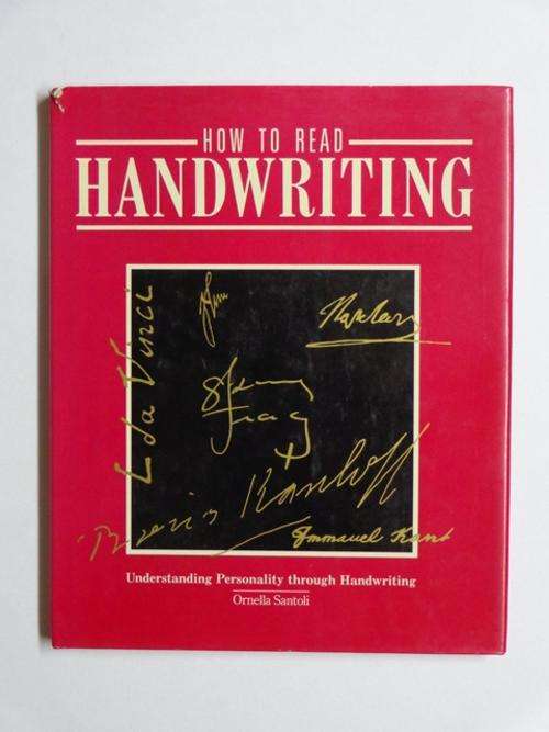 How to Read Handwriting, Understanding Personality Through Handwriting - Ornella Santoli