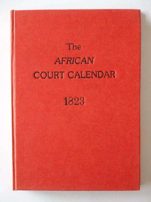 The African Court Calendar and Directory for 1823 - 1986 REPRINT