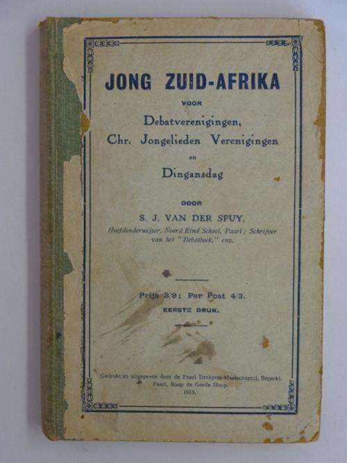 Jong Zuid-Afrika voor Debatverenigingen, Chr. Jonglieden Verenigingen en Dingansdag - S.J. vd Spuy