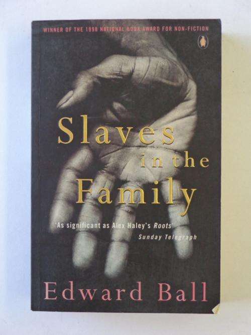 Slaves in the Family - Edward Ball