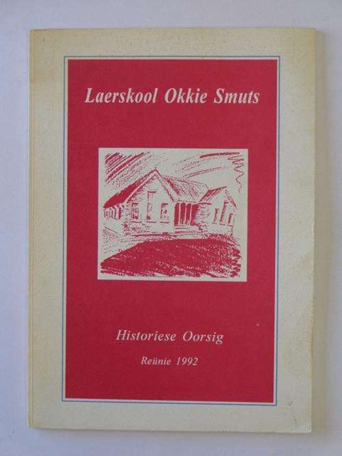 Laerskool Okkie Smuts op Stanford, Historiese Oorsig, Reunie 1992.