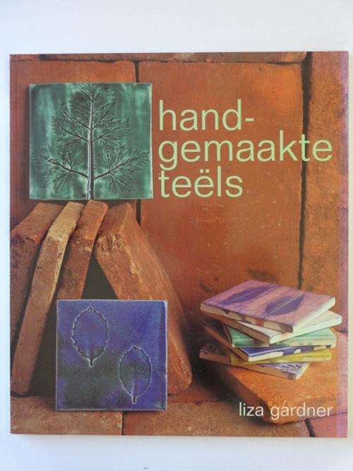 Handgemaakte Teels - Liza Gardner