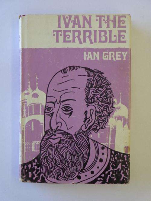 Ivan The Terrible - Ian Grey