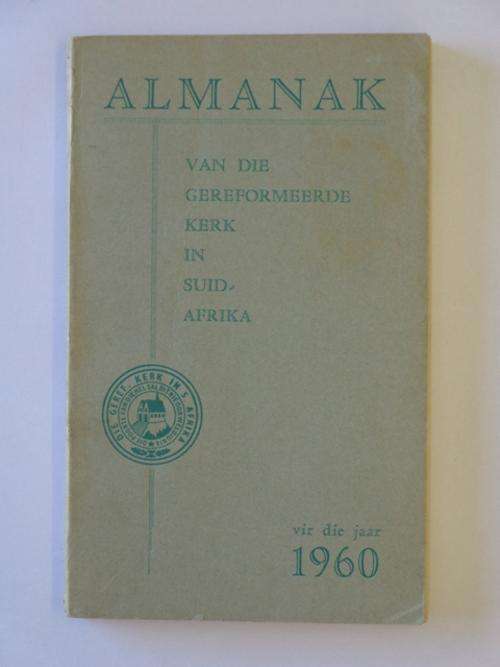 Almanak van die Gereformeerde Kerk in Suid-Afrika, 1960 - Ds. A.A. Venter (red.)