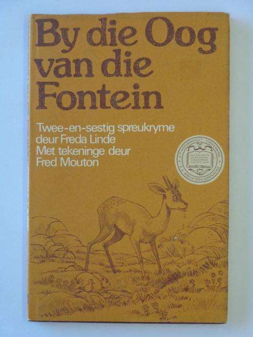 By die Oog van die Fontein, 62 Spreukryme - Freda Linde (Tekeninge: Fred Mouton)