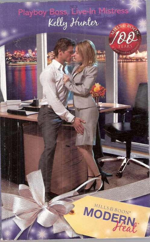 playboy boss, live in mistress by Kelly Hunter