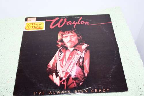 Waylon I've Always been Crazy