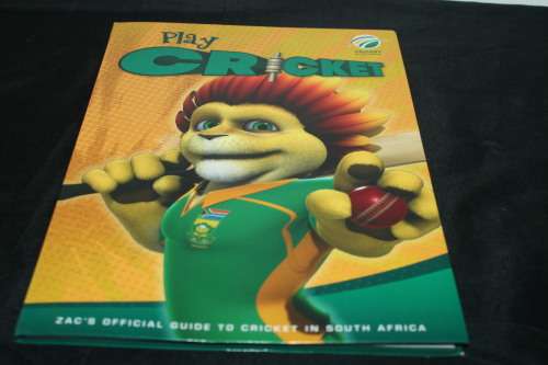 Play Cricket Zac's Official Guide to Cricket in SA
