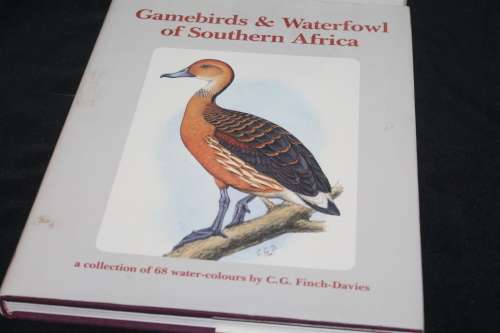 Gamebirds & Waterfowl of Southern Africa C G Finch-Davies