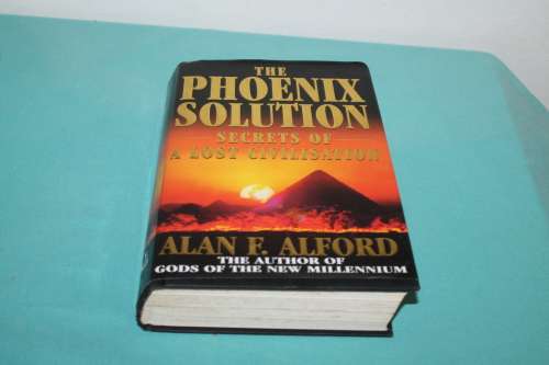 Alan F Alford The Phoenix Solution
