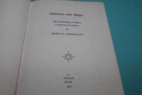 Initiation and Magic Mervyn Llewellyn