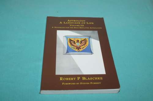 Robert P Blaschke Vol 1 & Vol 3 Astrology A Language of Life