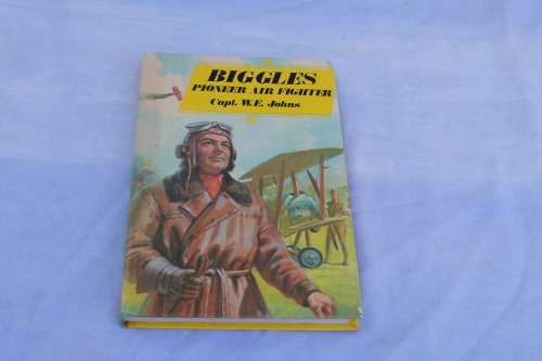 Biggles Pioneer Air Fighter Capt W E Johns