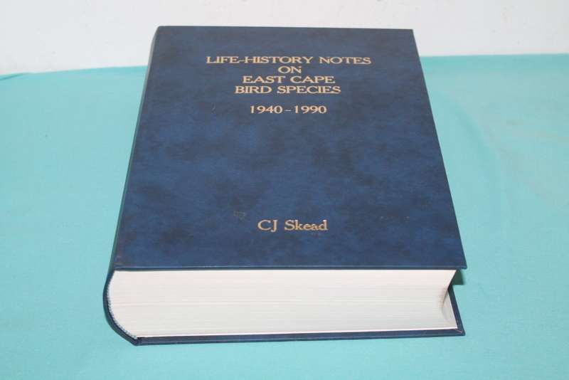 C J Skead Life History Notes on Eastern Cape Bird Species Vol 1 & 2 1940-1990