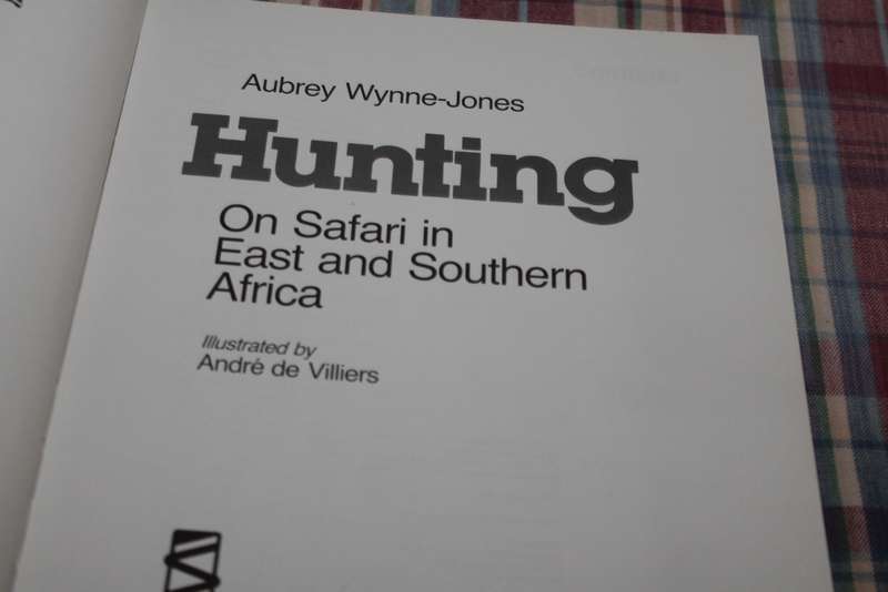 Hunting on Safari in East and Southern Africa Aubrey Wynne Jones
