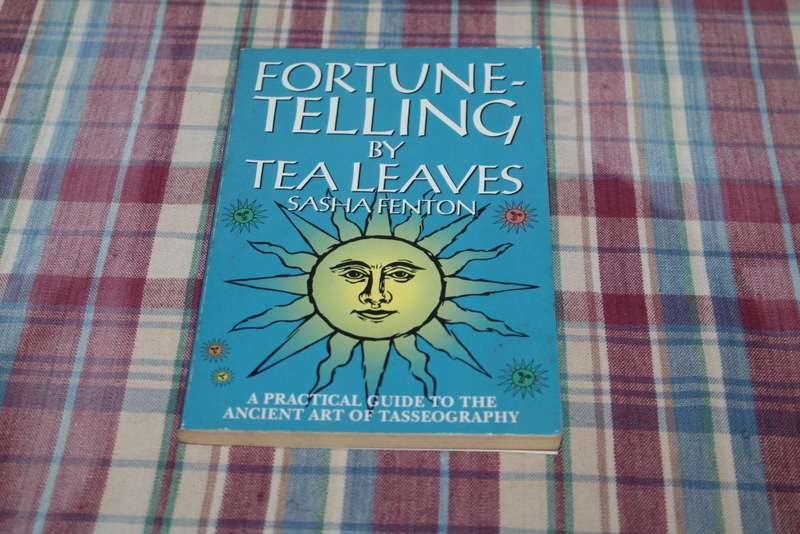 Fortune Telling by Tea Leaves Sasha Fenton