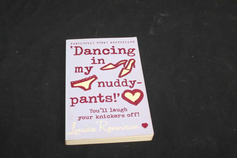 Dancing in my nuddy pants Louise Rennison
