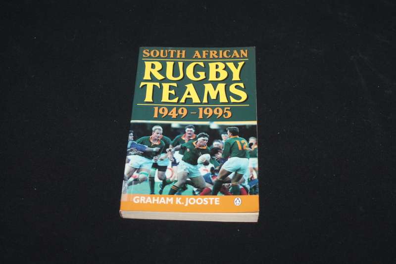 South African Rugby Teams 1949 - 1995 Graham K Jooste