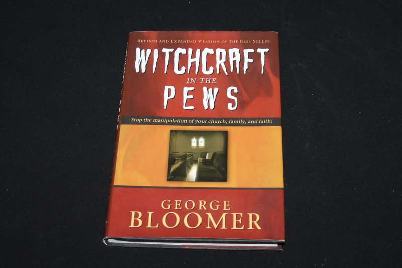 Witchcraft in the Pews George Bloomer