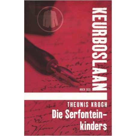 [B:1:S]-Keurboslaan Boek Ses - Die Serfontein Kinders