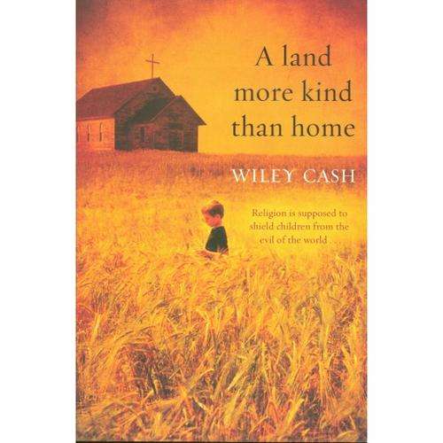[B:2:S]-A land more kind than home - Wiley Cash