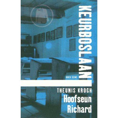 [B:1:S]-Keurboslaan Boek Sewe - Hoofseun Richard