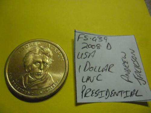 FS-439 2008 United States of America 1 Dollar (Presidential Commemorative Coin)