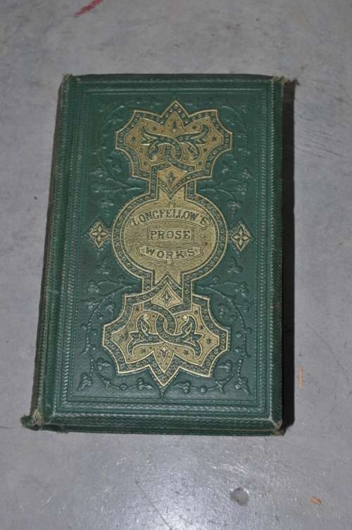 The Prose Works of Henry Wadsworth Longfellow. Tow Volumes in One.,1857