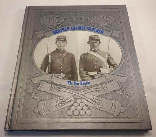 Brother Against Brother The War Begins.The Civil War Hard Cover