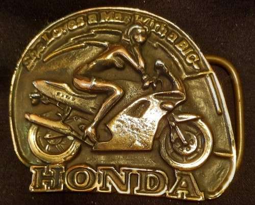 Brass Belt Buckle " She loves a man with a big Honda"