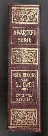 VOORTREKKERS VAN SUIDWES (GUSTAV PRELLER) - 378 PAGES