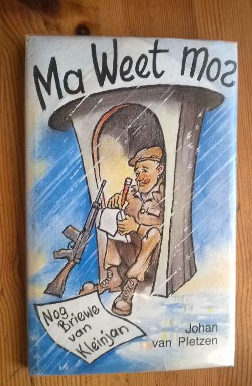 LIEWE MA briewe van Kleinjan + MA WEET MOS, nog briewe van Kleinjan - Johan Van Pletzen - 2 BOOKS