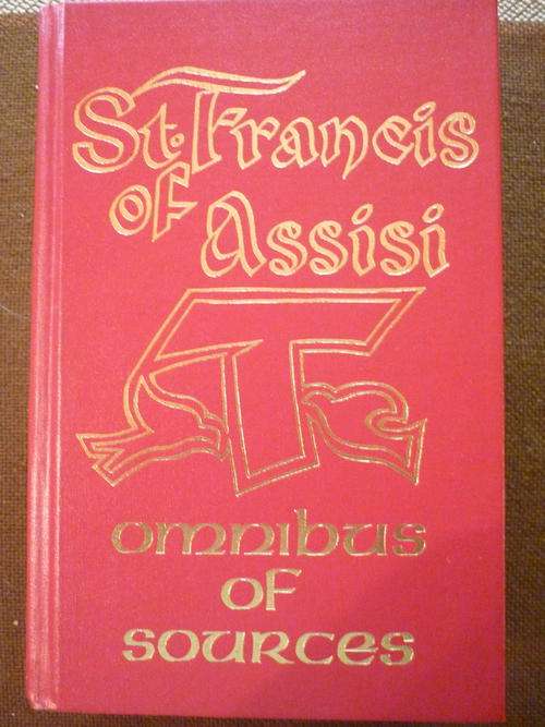 ST. FRANCIS OF ASSISI. Omnibus of Sources